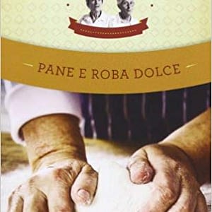 Pane e roba dolce. Un classico della tradizione italiana | paninisopraffini.com