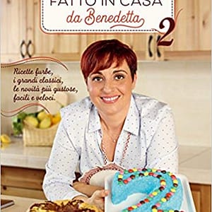 Fatto in casa da Benedetta - Edizione 2 - Benedetta Rossi - Panini Sopraffini Store